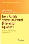 From Particle Systems to Partial Differential Equations cover