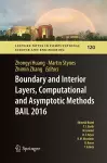 Boundary and Interior Layers, Computational and Asymptotic Methods BAIL 2016 cover