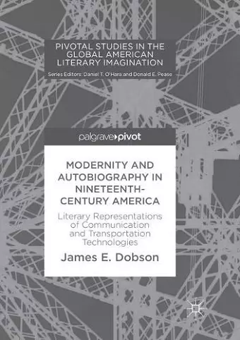 Modernity and Autobiography in Nineteenth-Century America cover