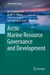 Arctic Marine Resource Governance and Development cover