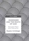 Heidegger and the Death of God cover