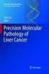 Precision Molecular Pathology of Liver Cancer cover