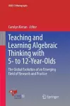 Teaching and Learning Algebraic Thinking with 5- to 12-Year-Olds cover