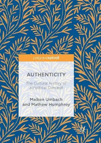 Authenticity: The Cultural History of a Political Concept cover
