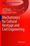Mechatronics for Cultural Heritage and Civil Engineering cover