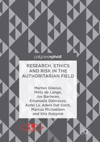 Research, Ethics and Risk in the Authoritarian Field cover