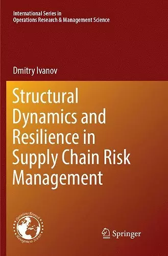 Structural Dynamics and Resilience in Supply Chain Risk Management cover