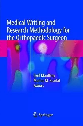 Medical Writing and Research Methodology for the Orthopaedic Surgeon cover