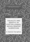 Visuality and Identity in Post-millennial Indian Graphic Narratives cover