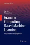 Granular Computing Based Machine Learning cover