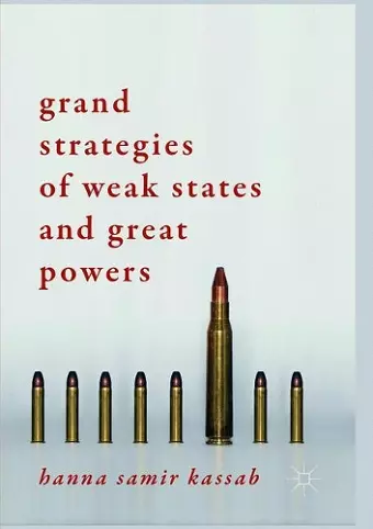 Grand Strategies of Weak States and Great Powers cover