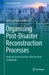 Organising Post-Disaster Reconstruction Processes cover