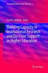 Building Capacity in Institutional Research and Decision Support in Higher Education cover