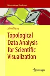 Topological Data Analysis for Scientific Visualization cover