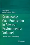 Sustainable Goat Production in Adverse Environments: Volume I cover