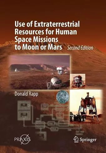 Use of Extraterrestrial Resources for Human Space Missions to Moon or Mars cover