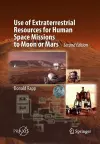 Use of Extraterrestrial Resources for Human Space Missions to Moon or Mars cover