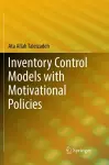 Inventory Control Models with Motivational Policies cover