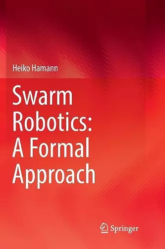 Swarm Robotics: A Formal Approach cover