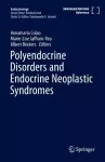 Polyendocrine Disorders and Endocrine Neoplastic Syndromes cover