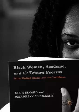 Black Women, Academe, and the Tenure Process in the United States and the Caribbean cover