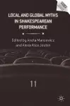 Local and Global Myths in Shakespearean Performance cover