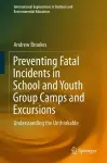 Preventing Fatal Incidents in School and Youth Group Camps and Excursions cover