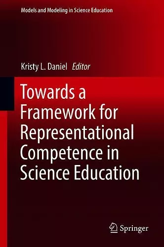 Towards a Framework for Representational Competence in Science Education cover
