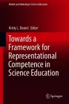 Towards a Framework for Representational Competence in Science Education cover