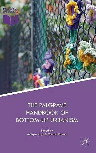 The Palgrave Handbook of Bottom-Up Urbanism cover