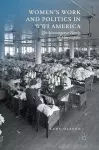 Women's Work and Politics in WWI America cover