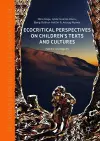 Ecocritical Perspectives on Children's Texts and Cultures cover