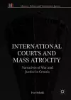 International Courts and Mass Atrocity cover