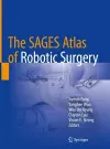 The SAGES Atlas of Robotic Surgery cover