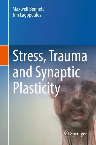 Stress, Trauma and Synaptic Plasticity cover