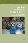 The Era of Private Peacemakers cover