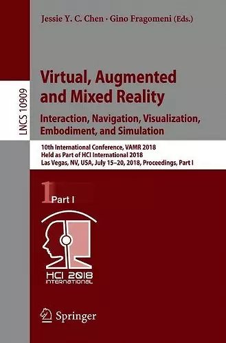 Virtual, Augmented and Mixed Reality: Interaction, Navigation, Visualization, Embodiment, and Simulation cover