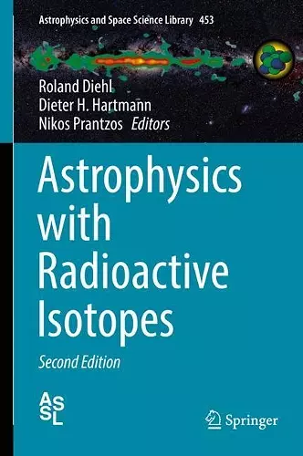 Astrophysics with Radioactive Isotopes cover