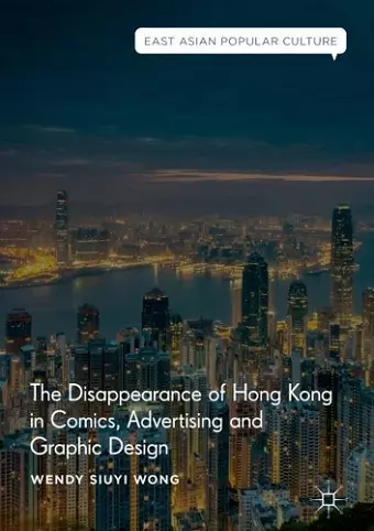 The Disappearance of Hong Kong in Comics, Advertising and Graphic Design cover