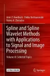 Spline and Spline Wavelet Methods with Applications to Signal and Image Processing cover