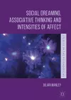 Social Dreaming, Associative Thinking and Intensities of Affect cover