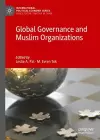 Global Governance and Muslim Organizations cover