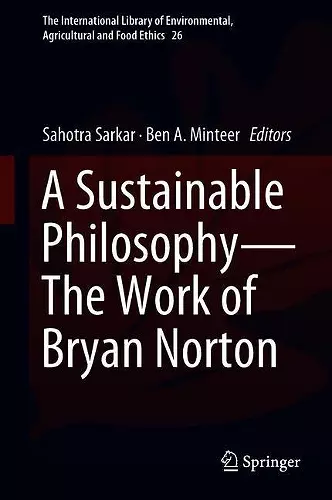 A Sustainable Philosophy—The Work of Bryan Norton cover