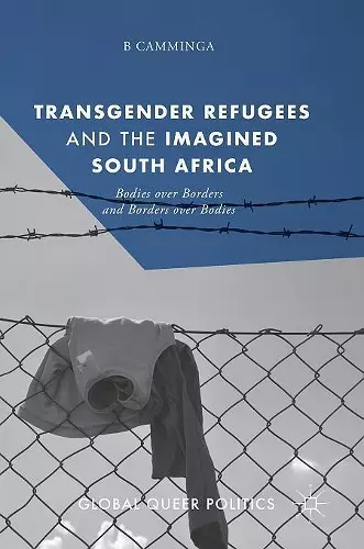 Transgender Refugees and the Imagined South Africa cover