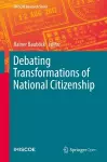 Debating Transformations of National Citizenship cover