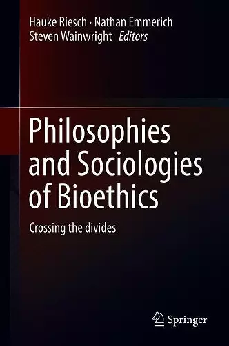 Philosophies and Sociologies of Bioethics cover