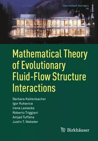 Mathematical Theory of Evolutionary Fluid-Flow Structure Interactions cover