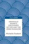 Granville Sharp's Uncovered Letter and the Zong Massacre cover