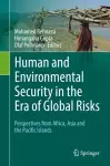 Human and Environmental Security in the Era of Global Risks cover