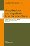 Group Decision and Negotiation in an Uncertain World cover